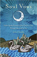 book cover: Soul Vows: Gathering the Presence of the Divine In You, Through You, and As You by Janet Conner.