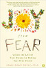 Joy from Fear: Create the Life of Your Dreams by Making Fear Your Friend by Carla Marie Manly PhD.