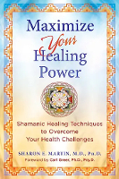 book cover: Maximize Your Healing Power by Sharon E. Martin.