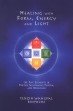 Healing with Form, Energy, and Light by Tenzin Wangyal. 